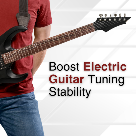 How to Improve Tuning Stability on Your Electric Guitar?