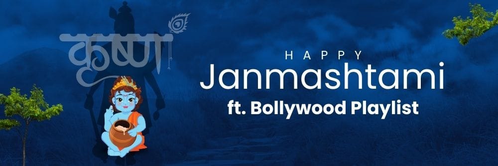 Janmashtami ft. Bollywood Playlist