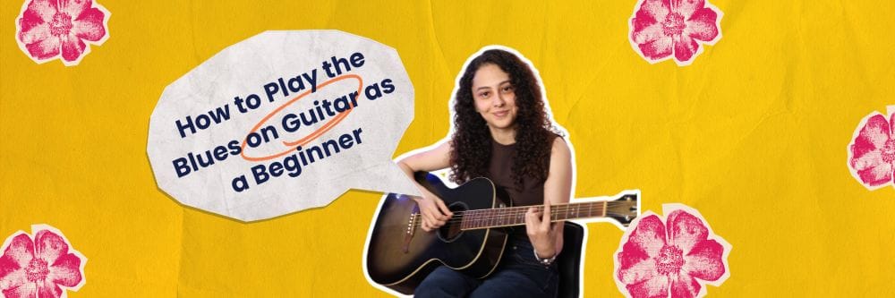 How to Play the Blues on Guitar as a Beginner