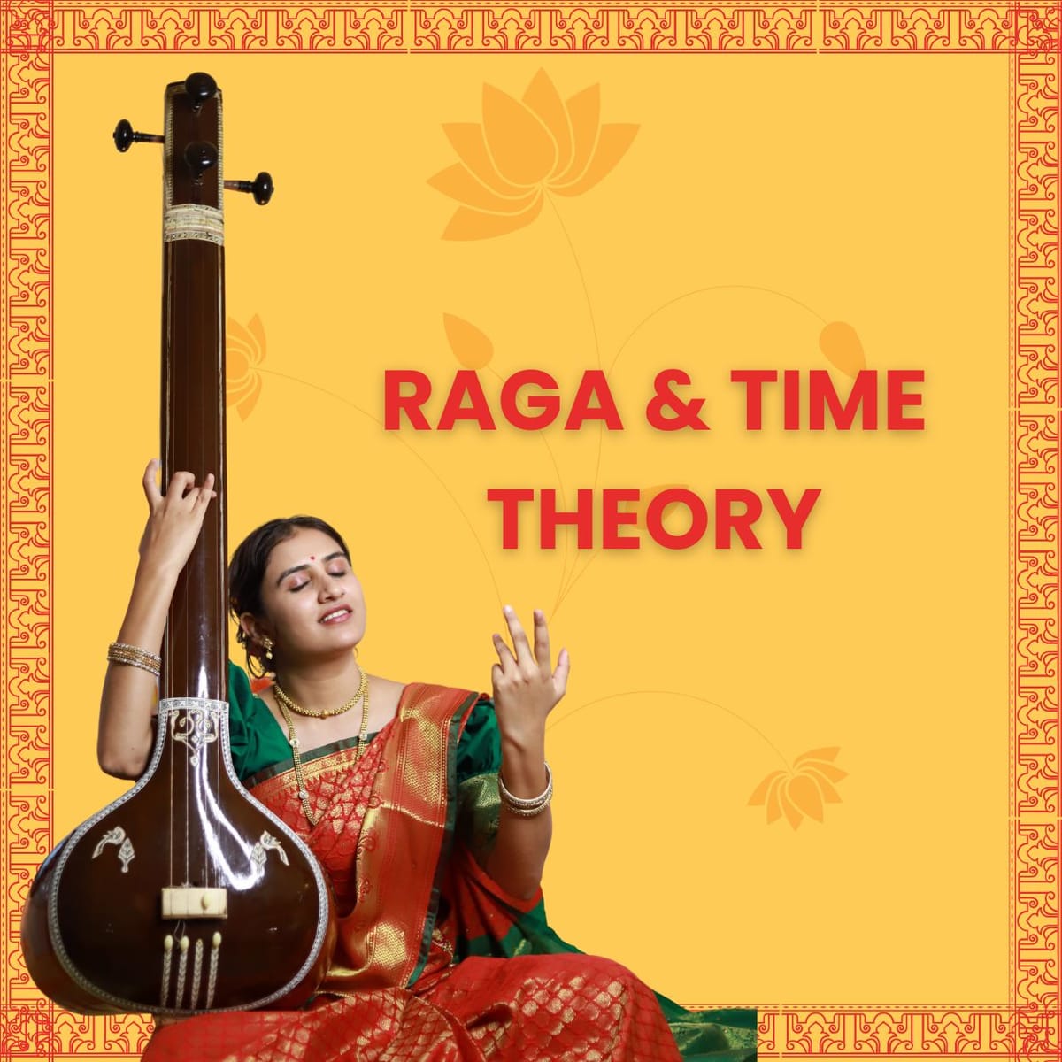 RAGA & THE TIME THEORY