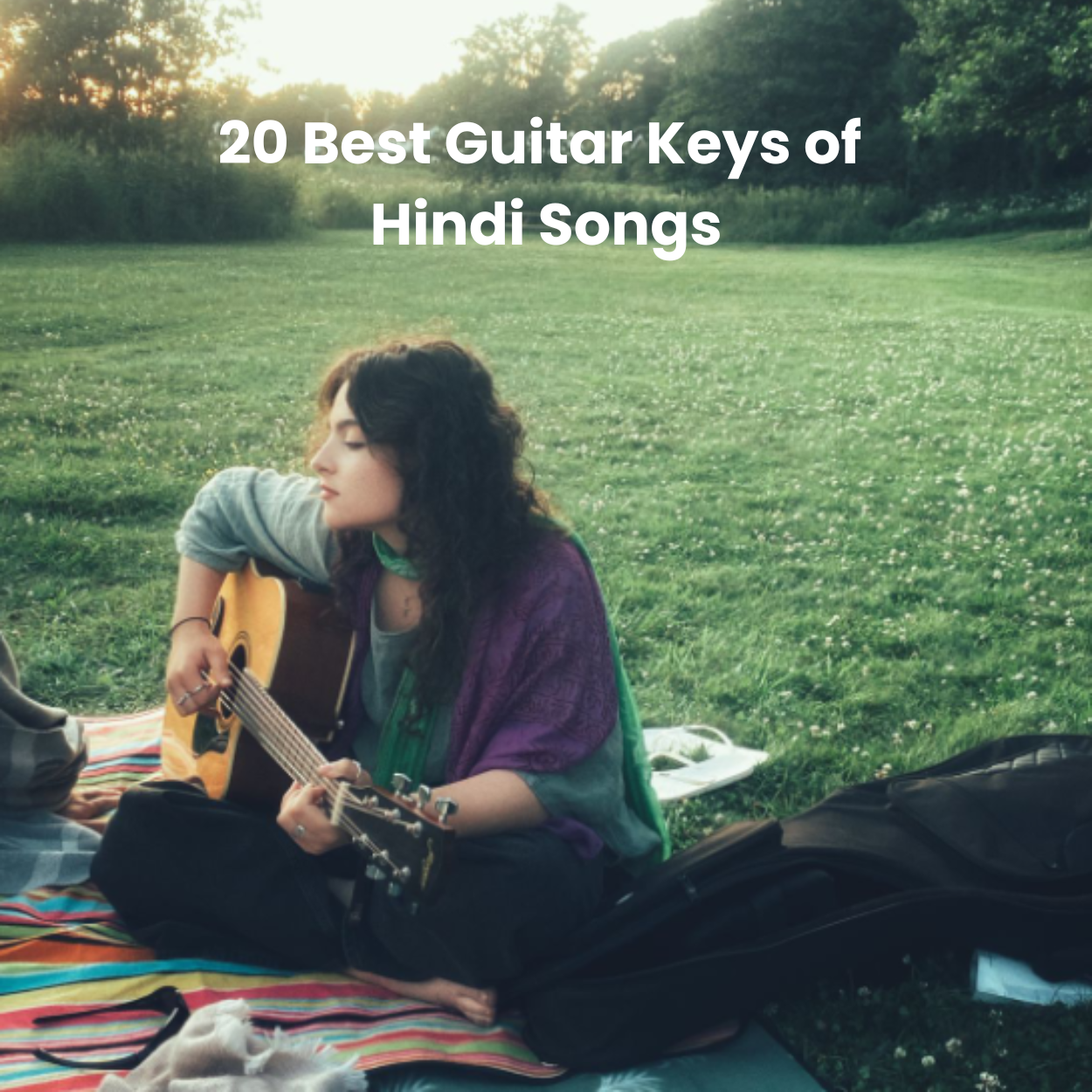 20 Best Guitar Keys of Hindi Songs