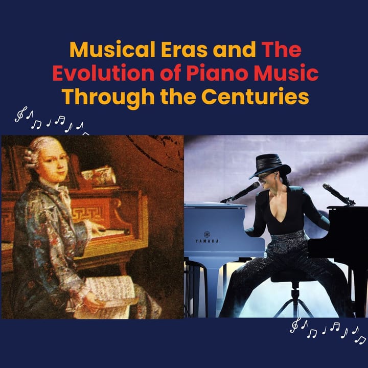 Musical Eras and The Evolution of Piano Music Through the Centuries