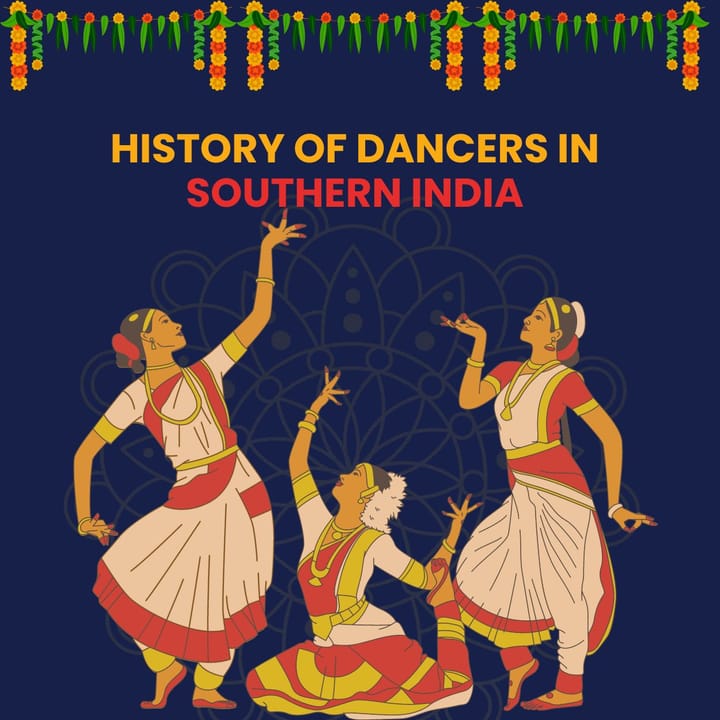 History of Dancers in Southern India