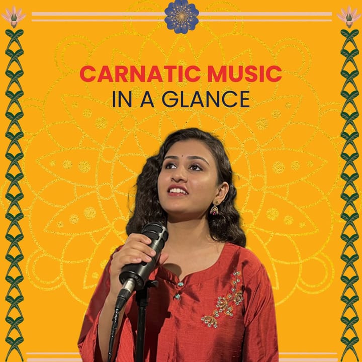 Carnatic Music In A Glance