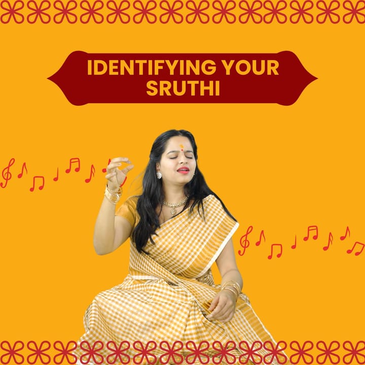 Identifying Your Sruthi as a Beginner Carnatic Singer