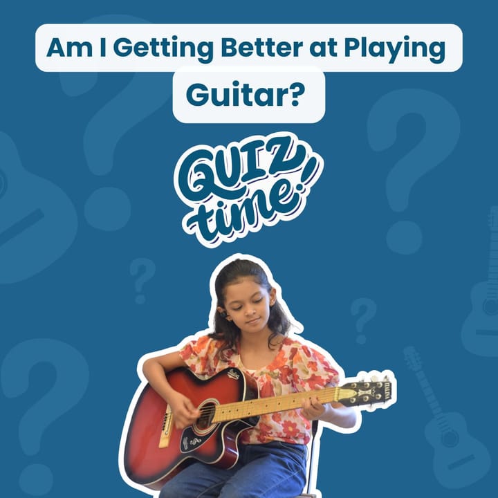 🎸 Am I Getting Better at Playing Guitar? Take This Quiz