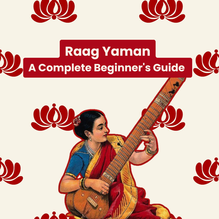 Raag Yaman: A Complete Beginner's Guide to This Fundamental Raga