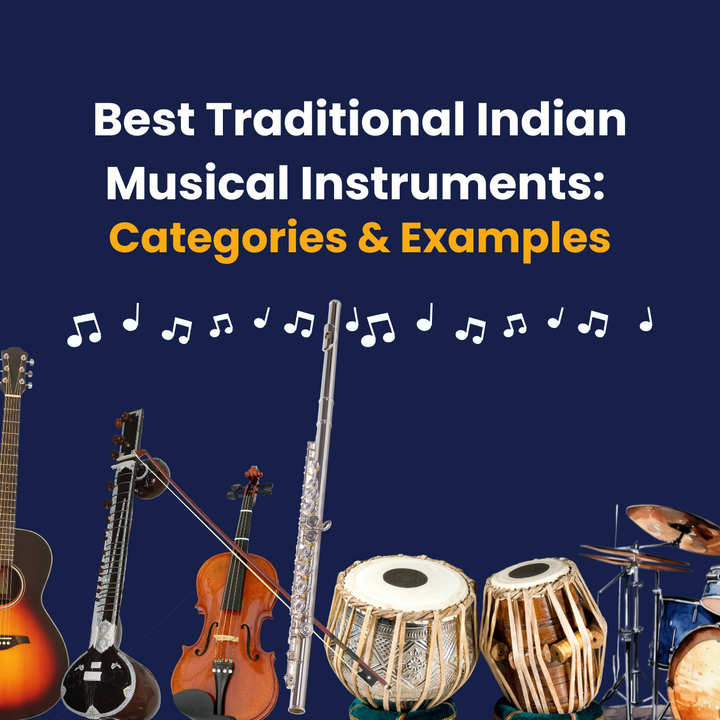 Best Traditional Indian Musical Instruments You Should Know