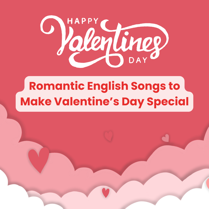 Romantic English Songs to Make Valentine’s Day Special💕🫂